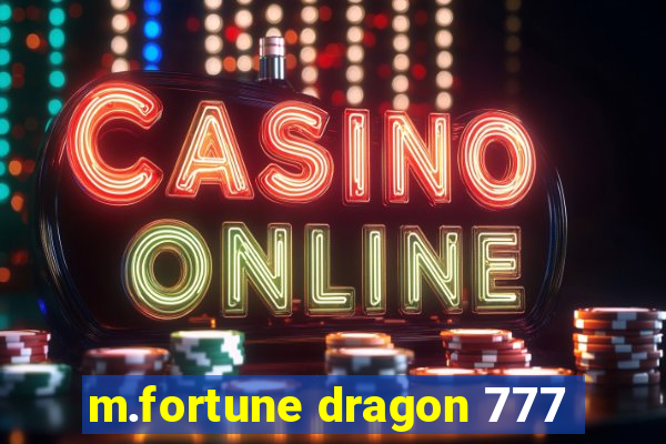 m.fortune dragon 777